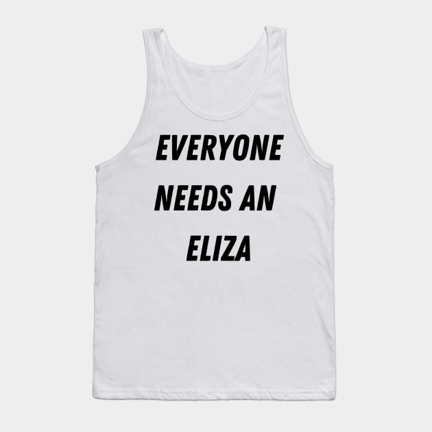 Eliza Name Design Everyone Needs An Eliza Tank Top by Alihassan-Art